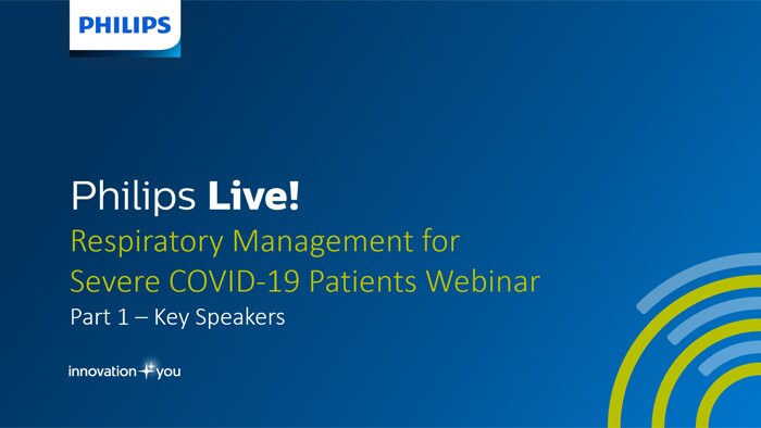 COVID-19 Webinar 1: Respiratory Management for Severe COVID-19 Patients - Part 1
